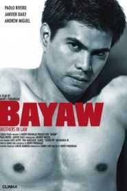 Bayaw (Uncut Version)