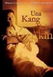 Una Kang Naging Akin