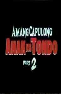 Amang Capulong: Anak Ng Tondo, Part 2