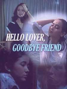 Hello Lover, Goodbye Friend