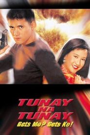 Tunay Na Tunay: Gets Mo? Gets Ko! (Digitally Restored)
