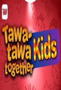 Tawa-Tawa Together Kids (Complete)