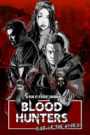 Blood Hunters: Rise Of The Hybrids