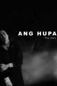 Ang Hupa (The Halt)