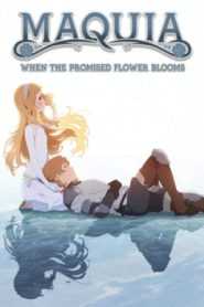 Private: Maquia: When the Promised Flower Blooms (Tagalog Dubbed)