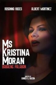 Ms. Kristina Moran: Babaeng Palaban (Digitally Enhanced)