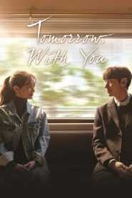 Tomorrow with You (Tagalog Dubbed)