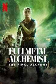 Fullmetal Alchemist: The Final Alchemy (Tagalog Dubbed)