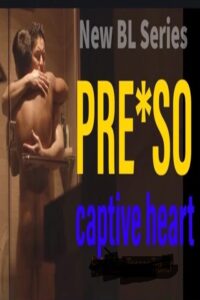 Updated ep00 – PRE*SO: Captive Love (PG/Premium/Director’s Cut R-18)
