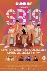 Dunkin Presents: SB19 Live in Araneta Coliseum
