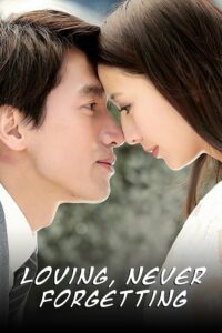 Finale ep21-34 – Loving, Never Forgetting (aka Unforgettable Love) (Tagalog Dubbed)