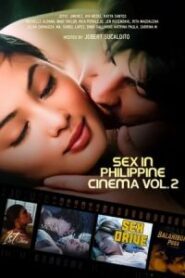 Sex In Philippine Cinema, Volume 2 (Digitally Enhanced)