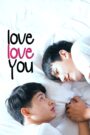 Love Love You (English Subbed, Thai Audio)