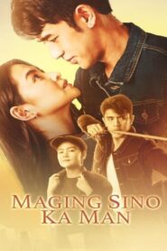 ep06-10 – Maging Sino Ka Man