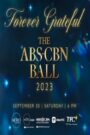 The ABS-CBN Ball 2023: Forever Grateful