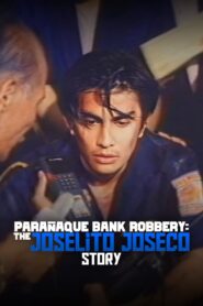 Paranaque Bank Robbery: The Joselito Joseco Story
