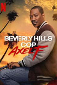 Beverly Hills Cop: Axel F (Tagalog Dubbed)
