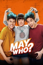 May Who? (Tagalog Dubbed)