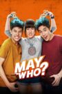 May Who? (Tagalog Dubbed)